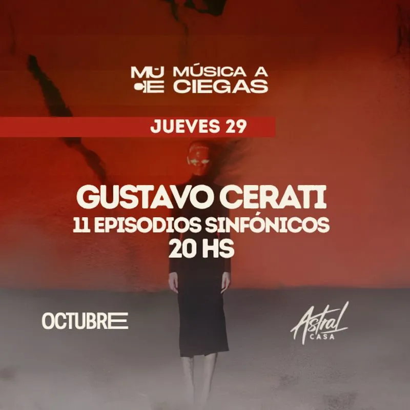 Flyer de MUSICA A CIEGAS - GUSTAVO CERATI