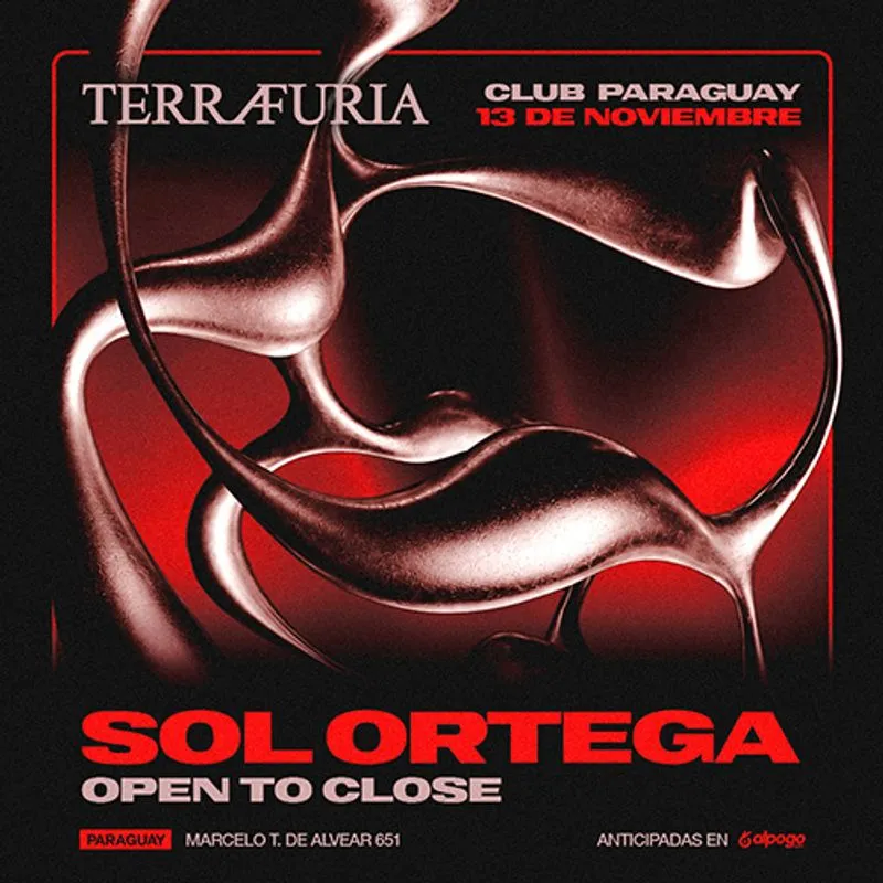Flyer de TERRA FURIA x Club Paraguay pres. Sol Ortega - Open to Close