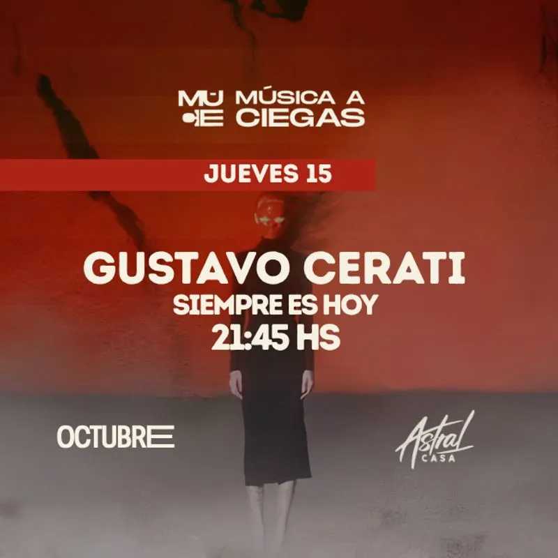 Flyer de MUSICA A CIEGAS - GUSTAVO CERATI