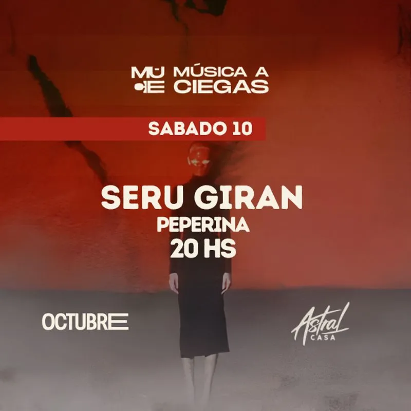 MUSICA A CIEGAS - SERU GIRAN